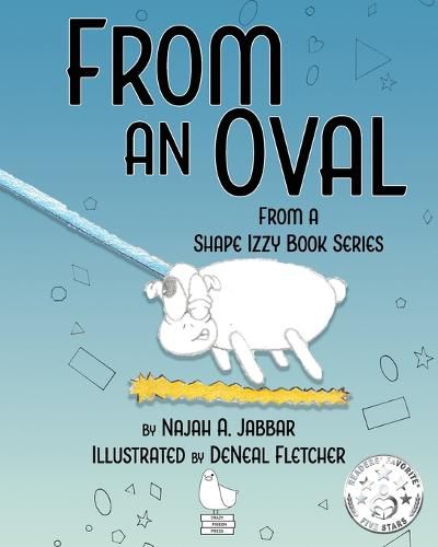 Cover image for From an Oval: From A Shape Izzy Book Series