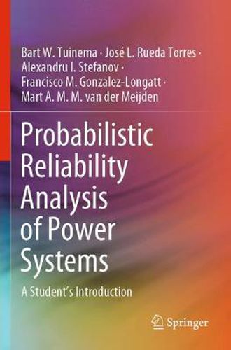 Cover image for Probabilistic Reliability Analysis of Power Systems: A Student's Introduction