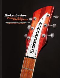 Cover image for Rickenbacker Guitars: Pioneers of the electric guitar