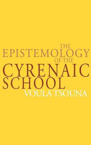 Cover image for The Epistemology of the Cyrenaic School