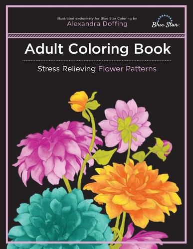 Cover image for Adult Coloring Book: Stress Relieving Flower Patterns