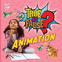 Cover image for True or False? Animation