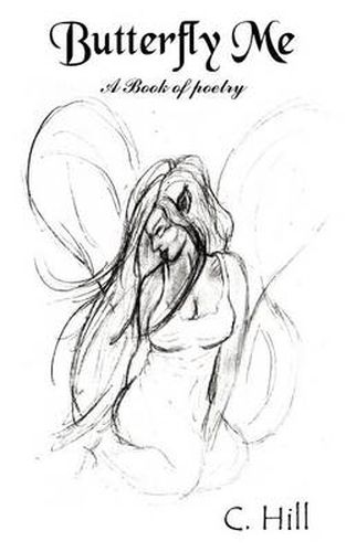 Cover image for Butterfly Me: A Book of Poetry
