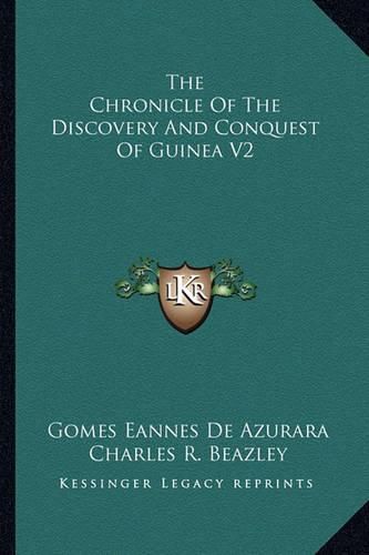 Cover image for The Chronicle of the Discovery and Conquest of Guinea V2