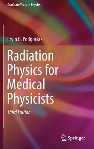 Cover image for Radiation Physics for Medical Physicists