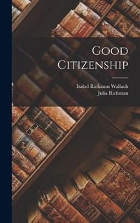 Cover image for Good Citizenship