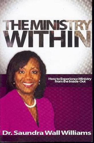 Cover image for Ministry within: How to Experience Ministry from the Inside-Out