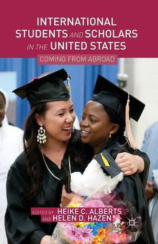 Cover image for International Students and Scholars in the United States: Coming from Abroad