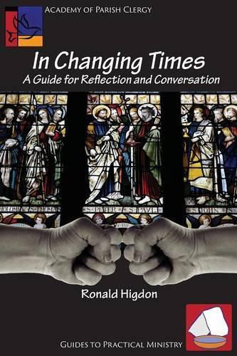 Cover image for In Changing Times: A Guide for Reflection and Conversation