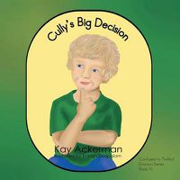 Cover image for Cully's Big Decision