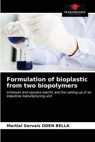 Cover image for Formulation of bioplastic from two biopolymers