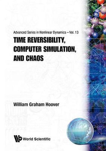 Cover image for Time Reversibility, Computer Simulation, And Chaos
