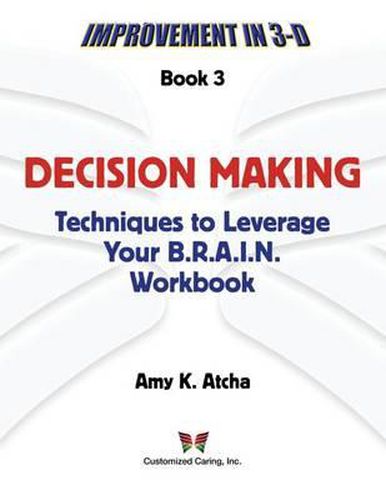 Cover image for Decision Making: Techniques to Leverage Your B.R.A.I.N. Workbook