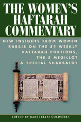 Cover image for The Women's Haftarah Commentary: New Insights from Women Rabbis on the 54 Weekly Haftarah Portions, the 5 Megillot & Special Shabbatot