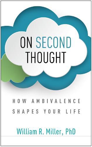 Cover image for On Second Thought: How Ambivalence Shapes Your Life