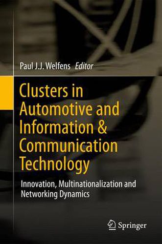 Cover image for Clusters in Automotive and Information & Communication Technology: Innovation, Multinationalization and Networking Dynamics