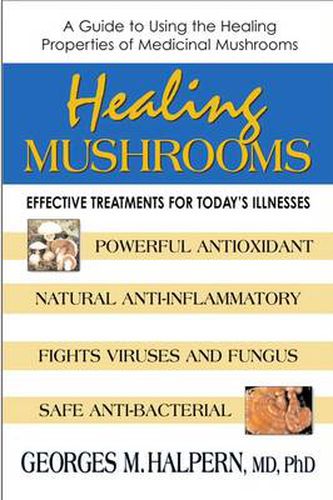 Cover image for Healing Mushrooms: Effective Treatments for Today's Illnesses