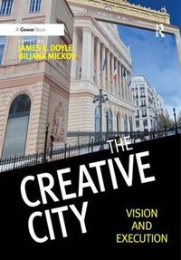 Cover image for The Creative City: Vision and Execution