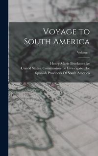 Cover image for Voyage to South America; Volume 1