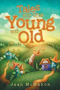 Cover image for Tales for the Young and Old