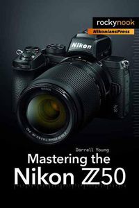 Cover image for Mastering the Nikon Z50