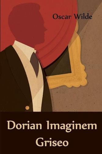 Cover image for Dorian Imaginem Griseo: The Picture of Dorian Gray, Latin edition