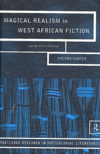 Cover image for Magical Realism in West African Fiction: Seeing with a third eye