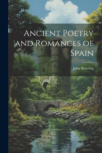 Cover image for Ancient Poetry and Romances of Spain