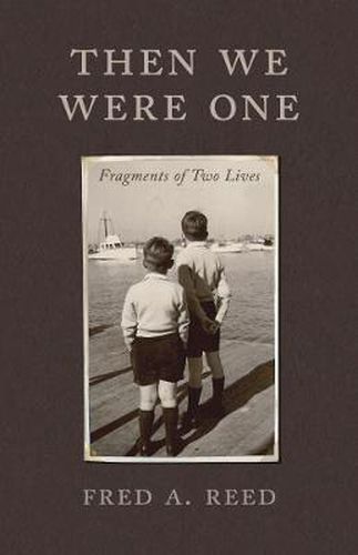 Cover image for Then We Were One: Fragments of Two Lives