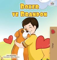 Cover image for Boxer and Brandon (Turkish Book for Kids)