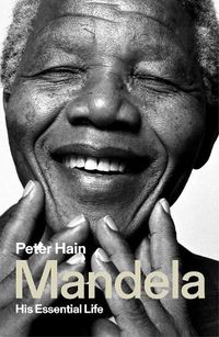 Cover image for Mandela: His Essential Life