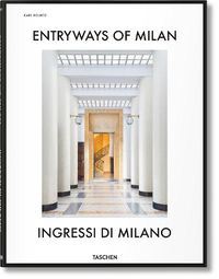 Cover image for Entryways of Milan. Ingressi di Milano