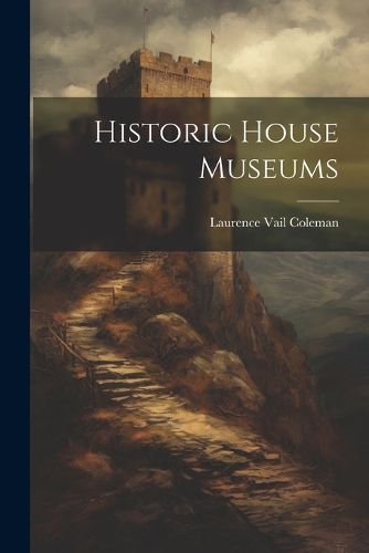 Cover image for Historic House Museums