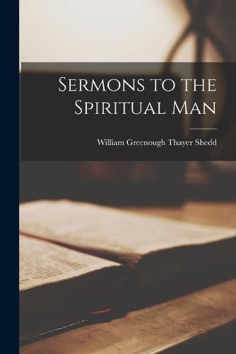 Sermons to the Spiritual Man