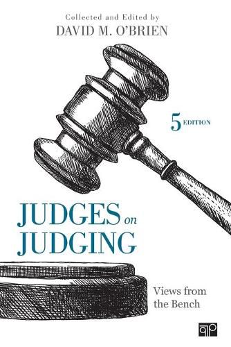 Judges on Judging: Views from the Bench