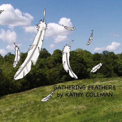 Cover image for Gathering Feathers
