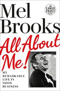 Cover image for All About Me!: My Remarkable Life in Show Business