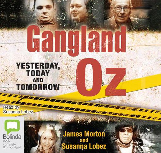 Gangland Oz: Yesterday, Today and Tomorrow