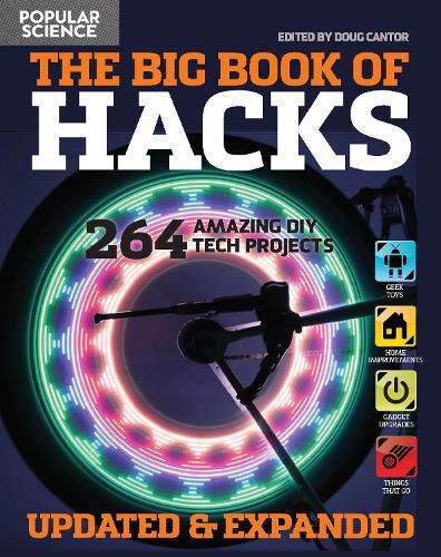 Cover image for Big Book Of Hacks: 250 Amazing DIY Tech Projects