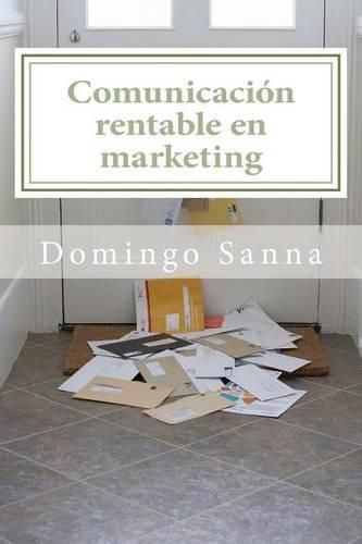 Cover image for Comunicacion rentable en marketing: Seis pasos en la era de las redes sociales