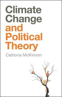 Cover image for Climate Change and Political Theory
