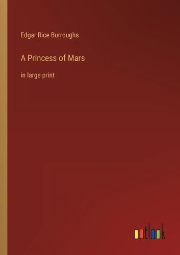 Cover image for A Princess of Mars: in large print