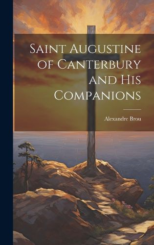 Cover image for Saint Augustine of Canterbury and his Companions