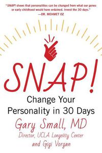 Cover image for Snap!: Change Your Personality in 30 Days