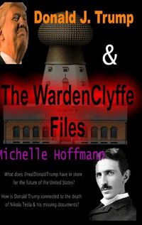 Cover image for Donald J Trump & The WardenClyffe Files