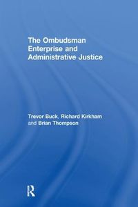 Cover image for The Ombudsman Enterprise and Administrative Justice