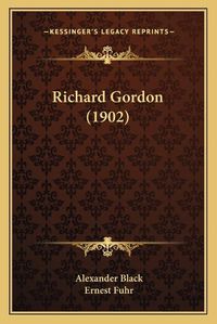 Cover image for Richard Gordon (1902)