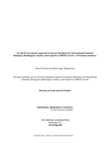 A All-of-Government Approach to Increase Resilience for International Chemical, Biological, Radiological, Nuclear, and Explosive (CBRNE) Events: Workshop Summary