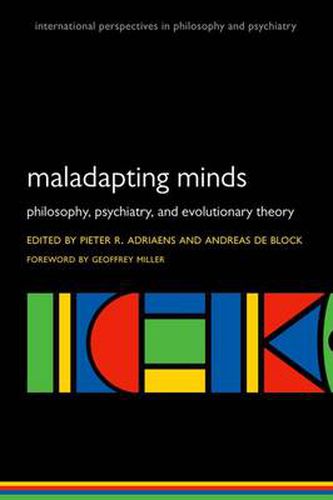 Cover image for Maladapting Minds: Philosophy, Psychiatry, and Evolutionary Theory