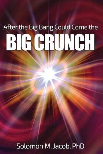 Cover image for After the Big Bang Could Come the Big Crunch